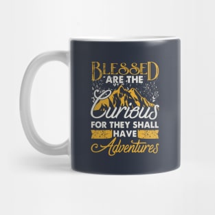 Blessed are the curious Mug